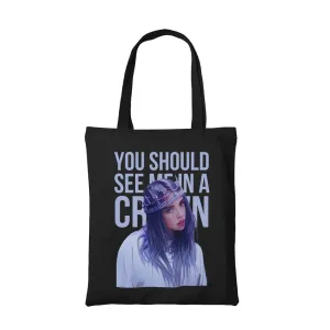 Billie Eilish Tote Bag - You Should See Me In A Crown