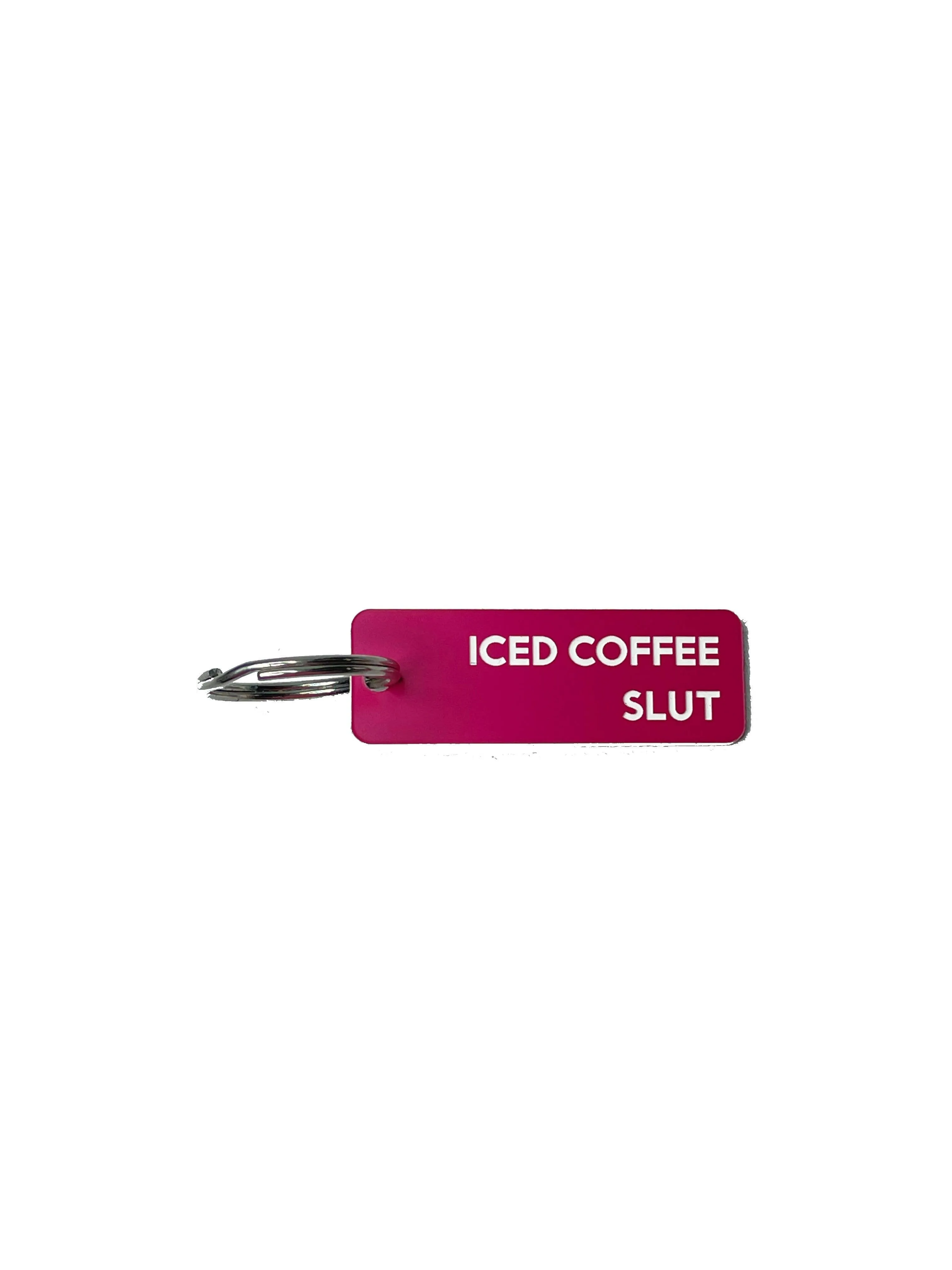 Iced Coffee Slut - Acrylic Key Tag