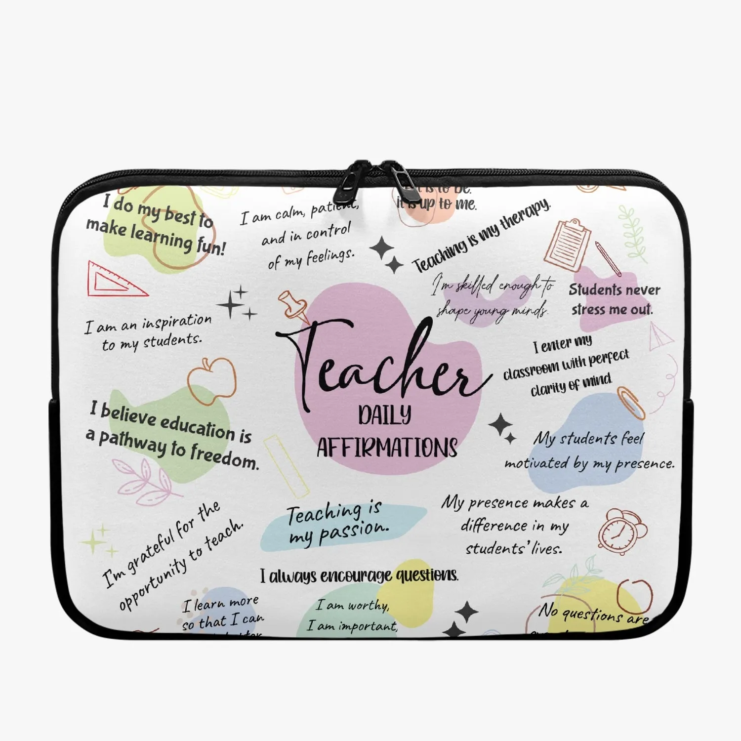 Laptop Sleeve - without handles- Affirmations Teacher