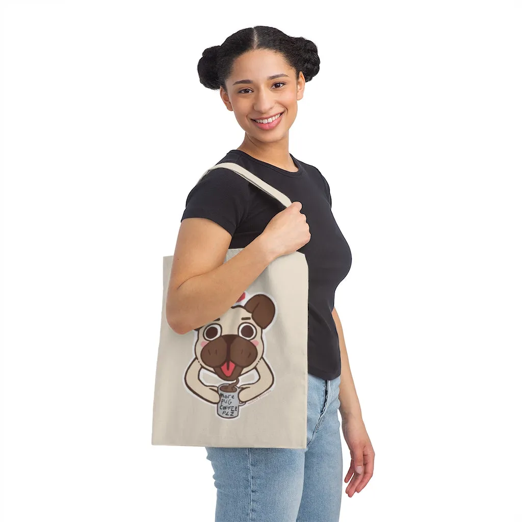 More Pug Coffee Please Canvas Tote Bag